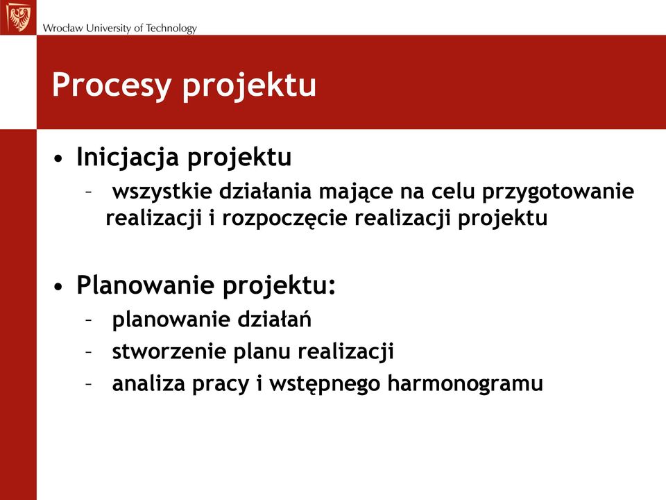 realizacji projektu Planowanie projektu: planowanie