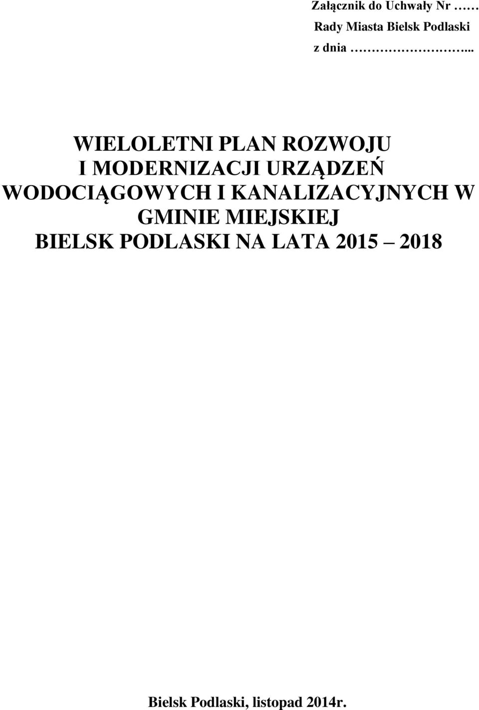 WODOCIĄGOWYCH I KANALIZACYJNYCH W GMINIE MIEJSKIEJ