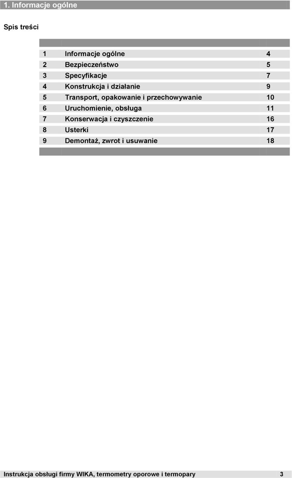 przechowywanie 10 6 Uruchomienie, obsługa 11 7 Konserwacja i czyszczenie 16 8