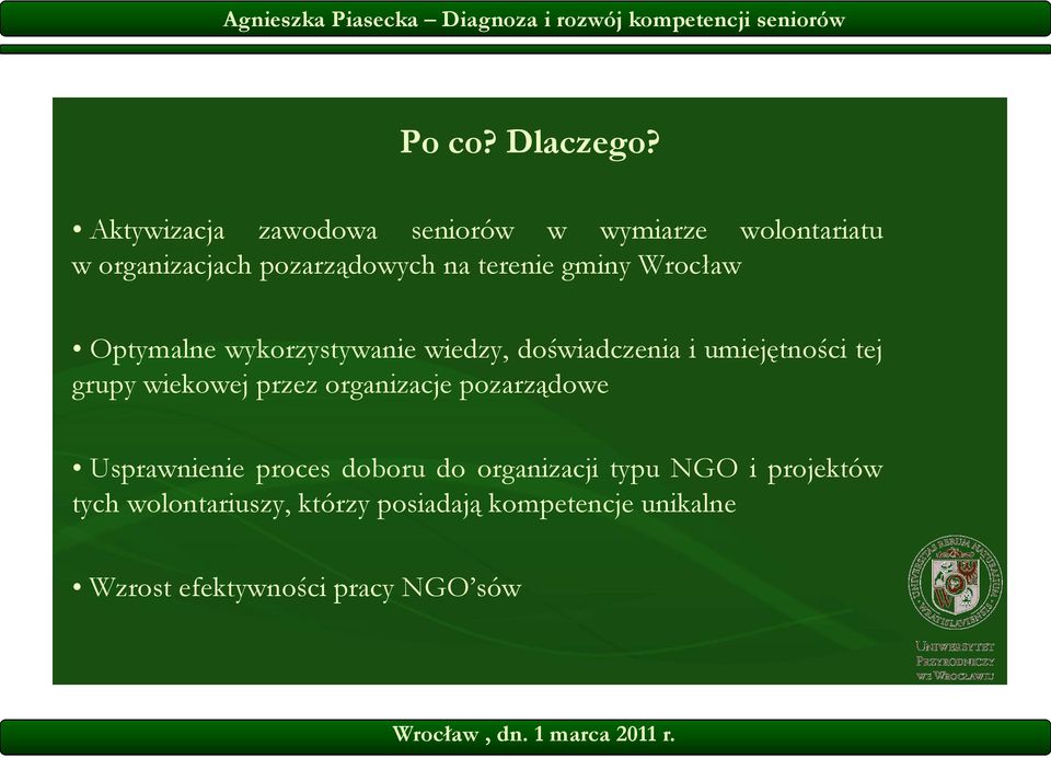 gminy Wrocław Optymalne wykorzystywanie wiedzy, doświadczenia i umiejętności tej grupy wiekowej