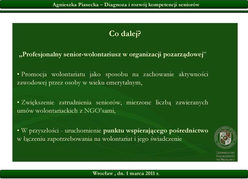 zachowanie aktywności zawodowej przez osoby w wieku emerytalnym, Zwiększenie zatrudnienia