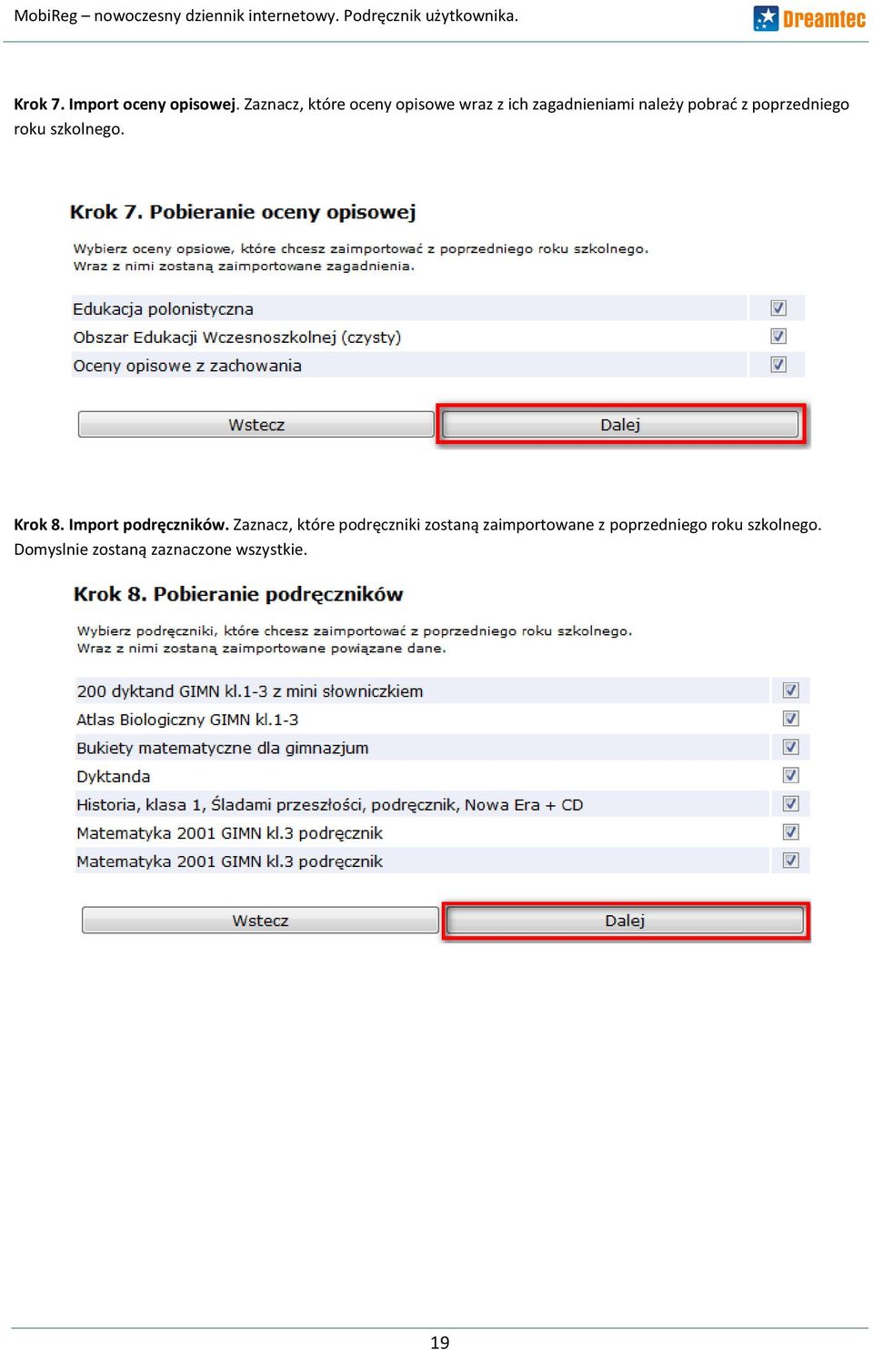 poprzedniego roku szkolnego. Krok 8. Import podręczników.