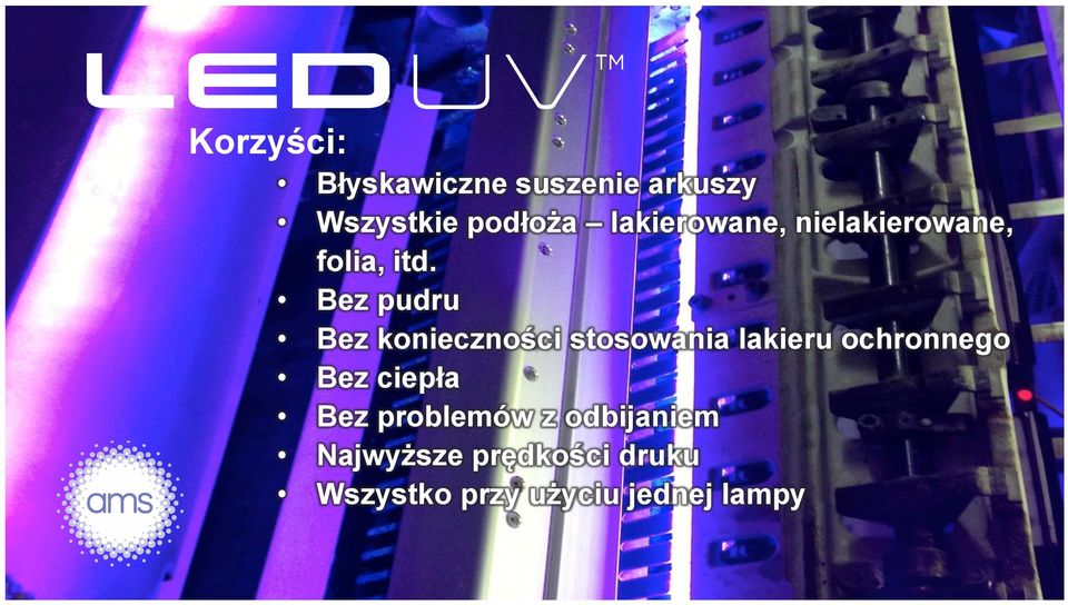 Bez pudru Bez konieczności stosowania lakieru ochronnego Bez