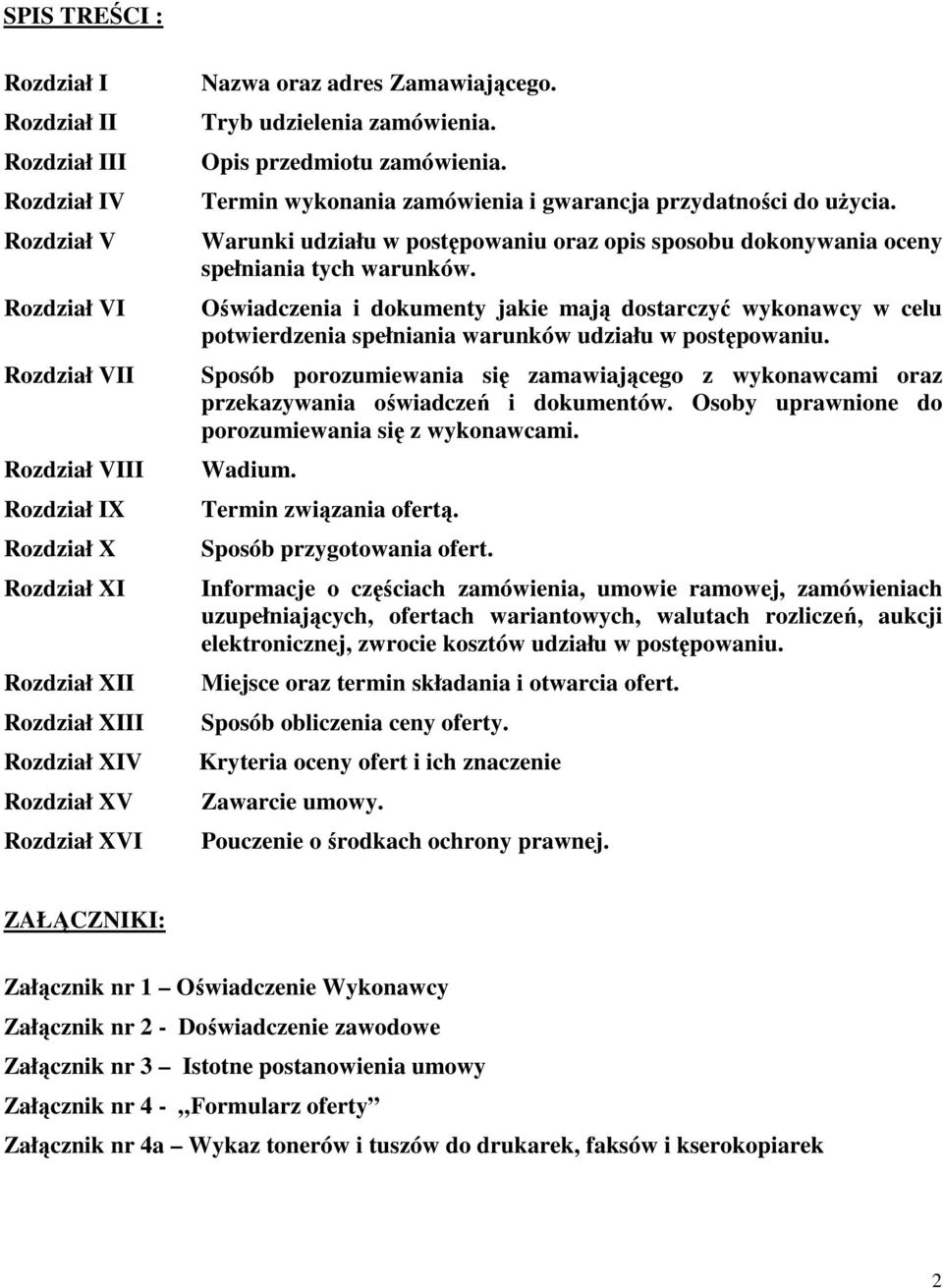 Warunki udziału w postępowaniu oraz opis sposobu dokonywania oceny spełniania tych warunków.