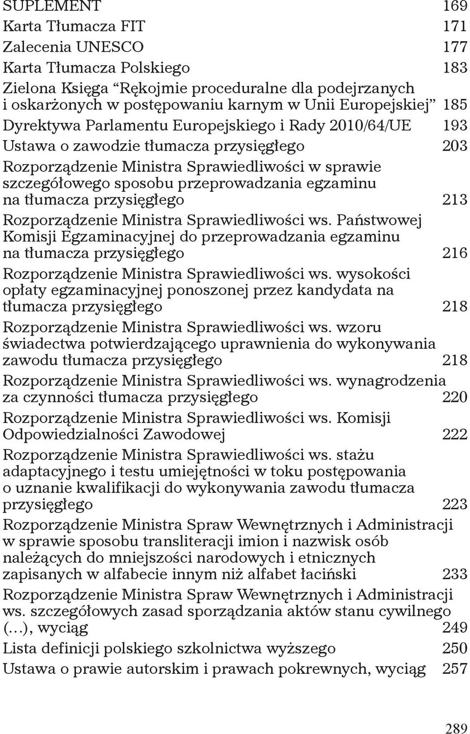 egzaminu na tłumacza przysięgłego 213 Rozporządzenie Ministra Sprawiedliwości ws.