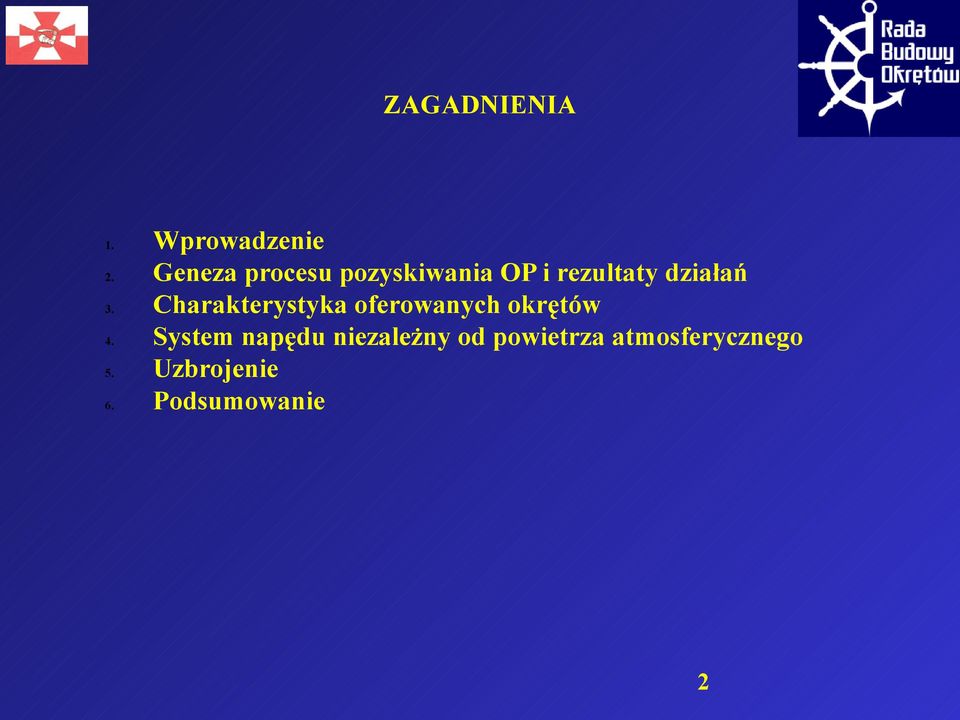 Charakterystyka oferowanych okrętów 4.