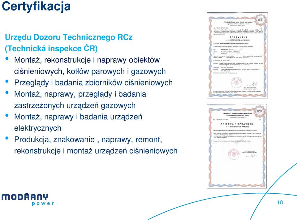 Montaż, naprawy, przeglądy i badania zastrzeżonych urządzeń gazowych Montaż, naprawy i badania