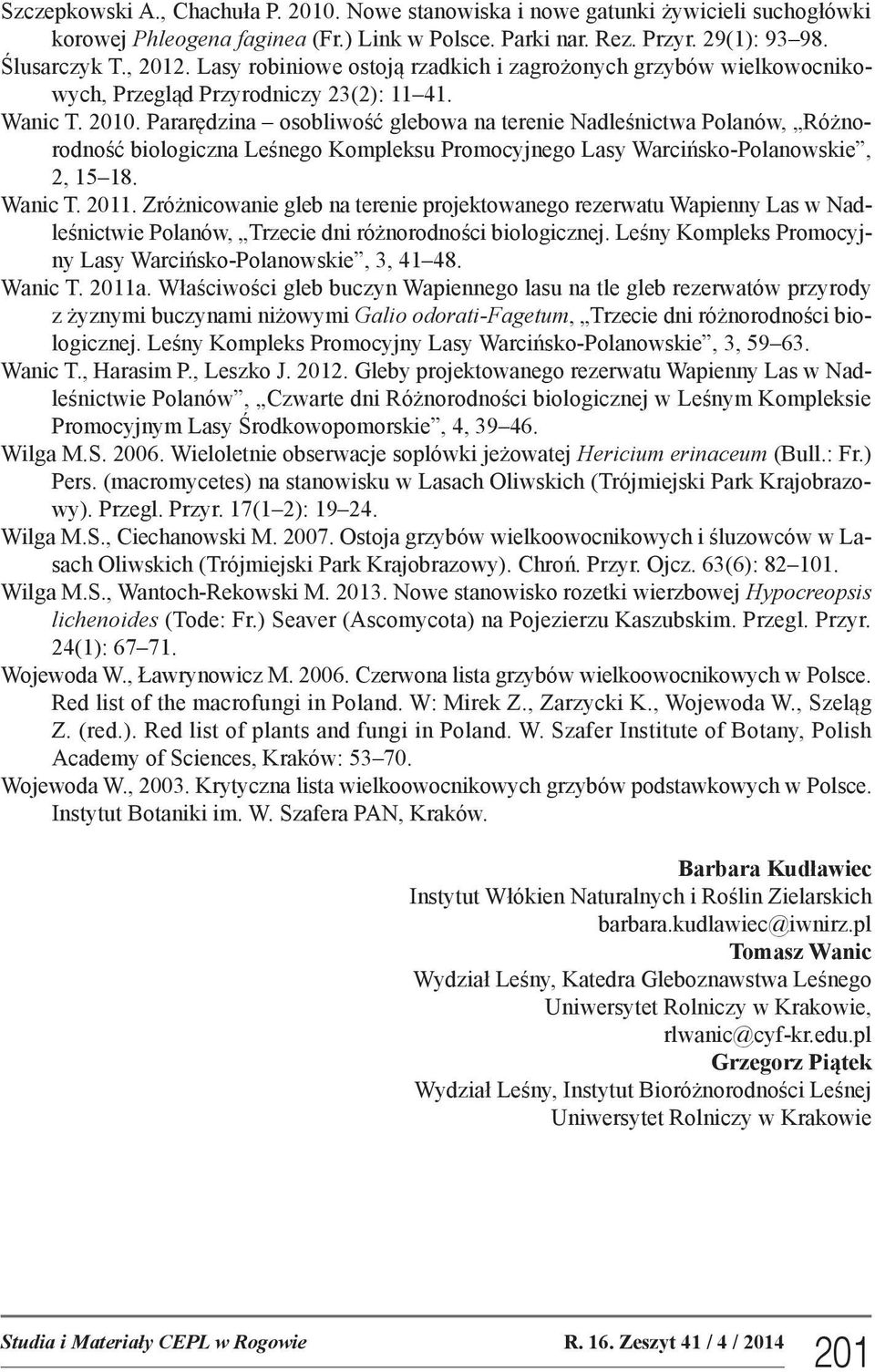 Pararędzina osobliwość glebowa na terenie Nadleśnictwa Polanów, Różnorodność biologiczna Leśnego Kompleksu Promocyjnego Lasy Warcińsko-Polanowskie, 2, 15 18. Wanic T. 2011.