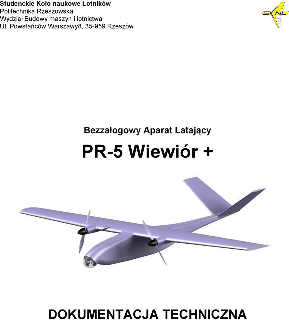 Powstańców Warszawy8, 35-959 Rzeszów Bezzałogowy