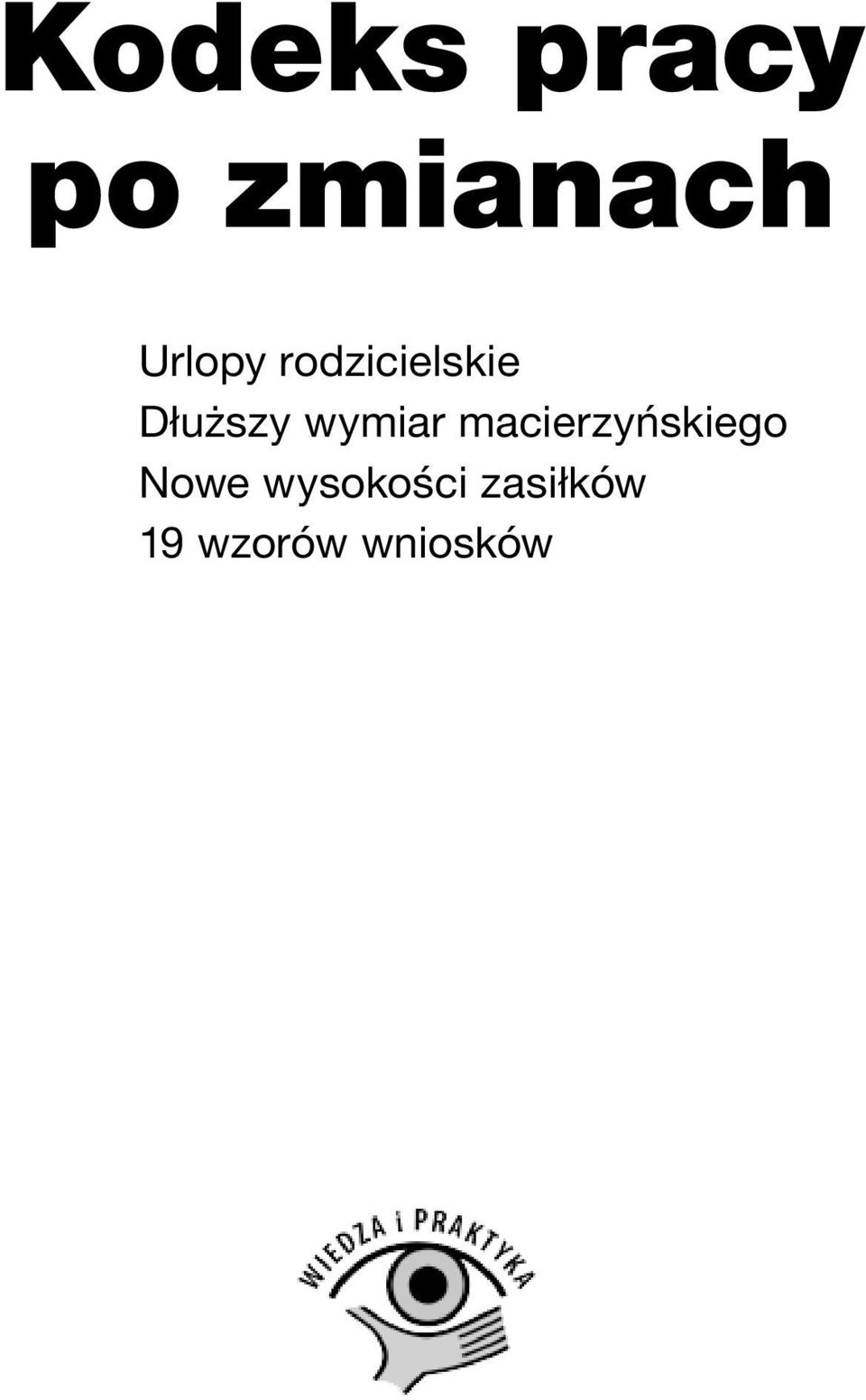 wymiar macierzyńskiego Nowe