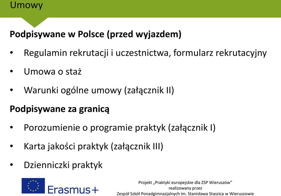 umowy (załącznik II) Podpisywane za granicą Porozumienie o programie