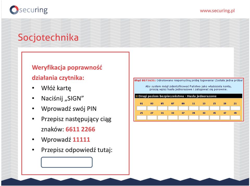 Wprowadź swój PIN Przepisz następujący ciąg