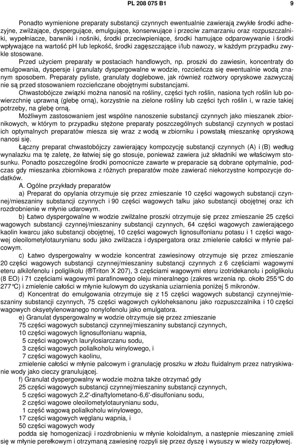 przypadku zwykle stosowane. Przed użyciem preparaty w postaciach handlowych, np.