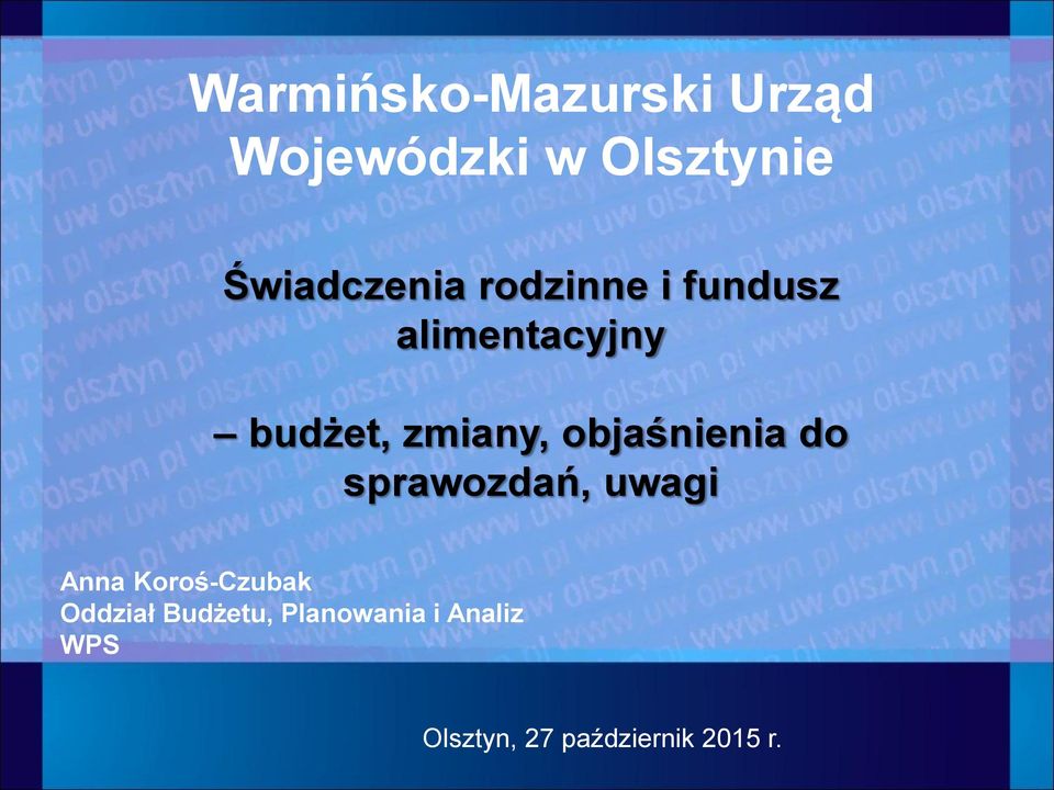 zmiany, objaśnienia do sprawozdań, uwagi Anna