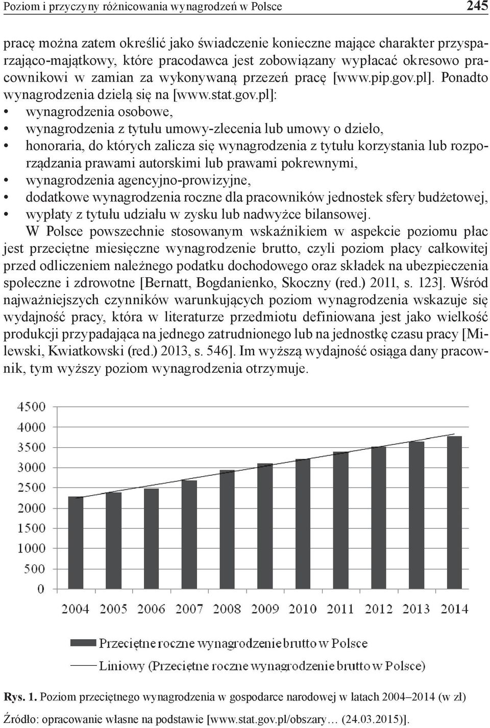 pl]. Ponadto wynagrodzenia dzielą się na [www.stat.gov.