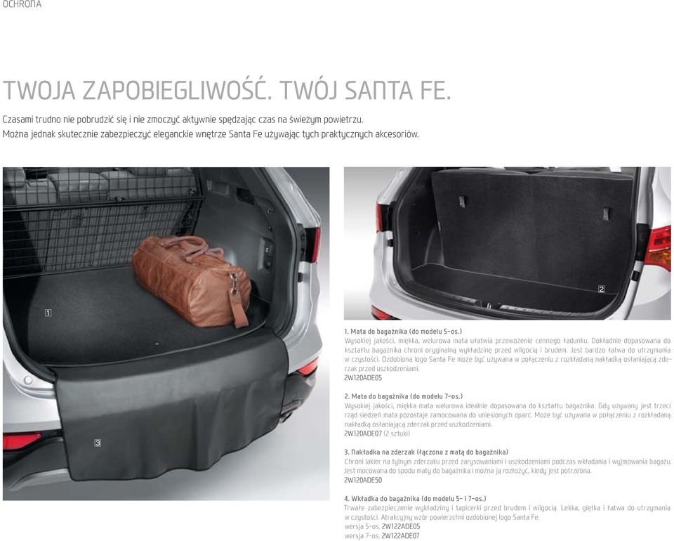 ) Wysokiej jakości, miękka, welurowa mata ułatwia przewożenie cennego ładunku. Dokładnie dopasowana do kształtu bagażnika chroni oryginalną wykładzinę przed wilgocią i brudem.