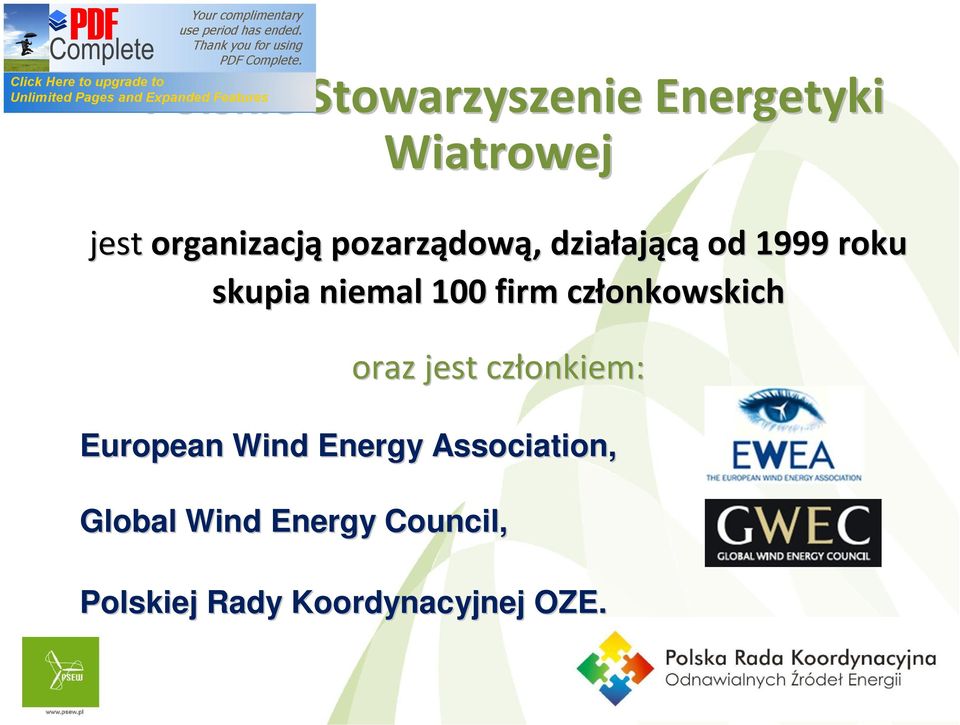 firm członkowskich oraz jest członkiem: European Wind Energy