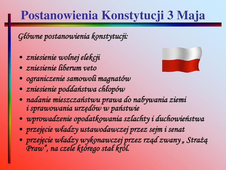 ziemi i sprawowania urzędów w państwie wprowadzenie opodatkowania szlachty i duchowieństwa przejęcie władzy