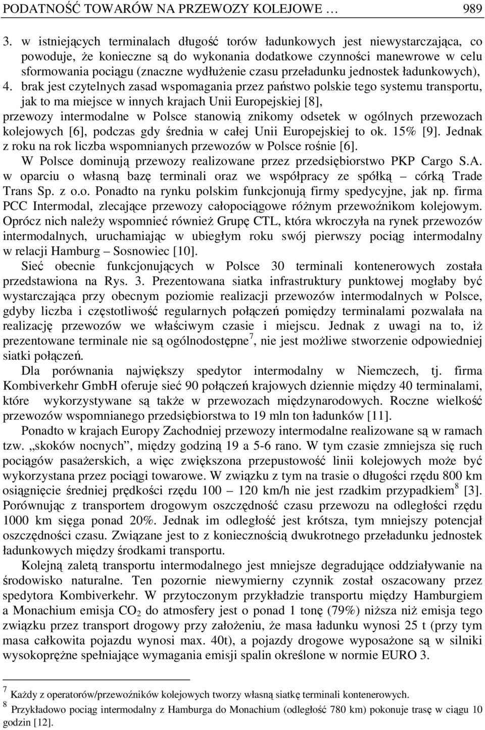 czasu przeładunku jednostek ładunkowych), 4.