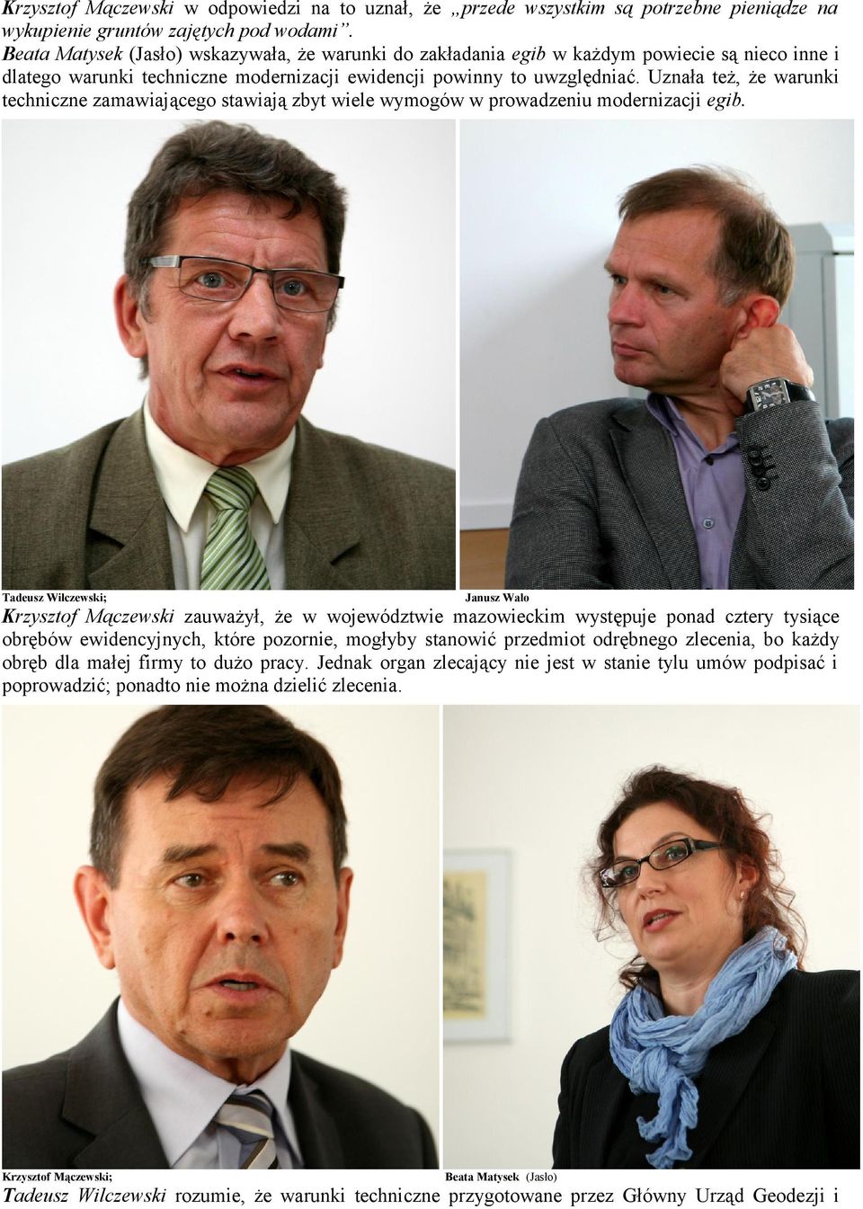 Uznała też, że warunki techniczne zamawiającego stawiają zbyt wiele wymogów w prowadzeniu modernizacji egib.