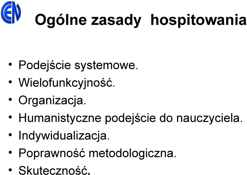 Humanistyczne podejście do nauczyciela.