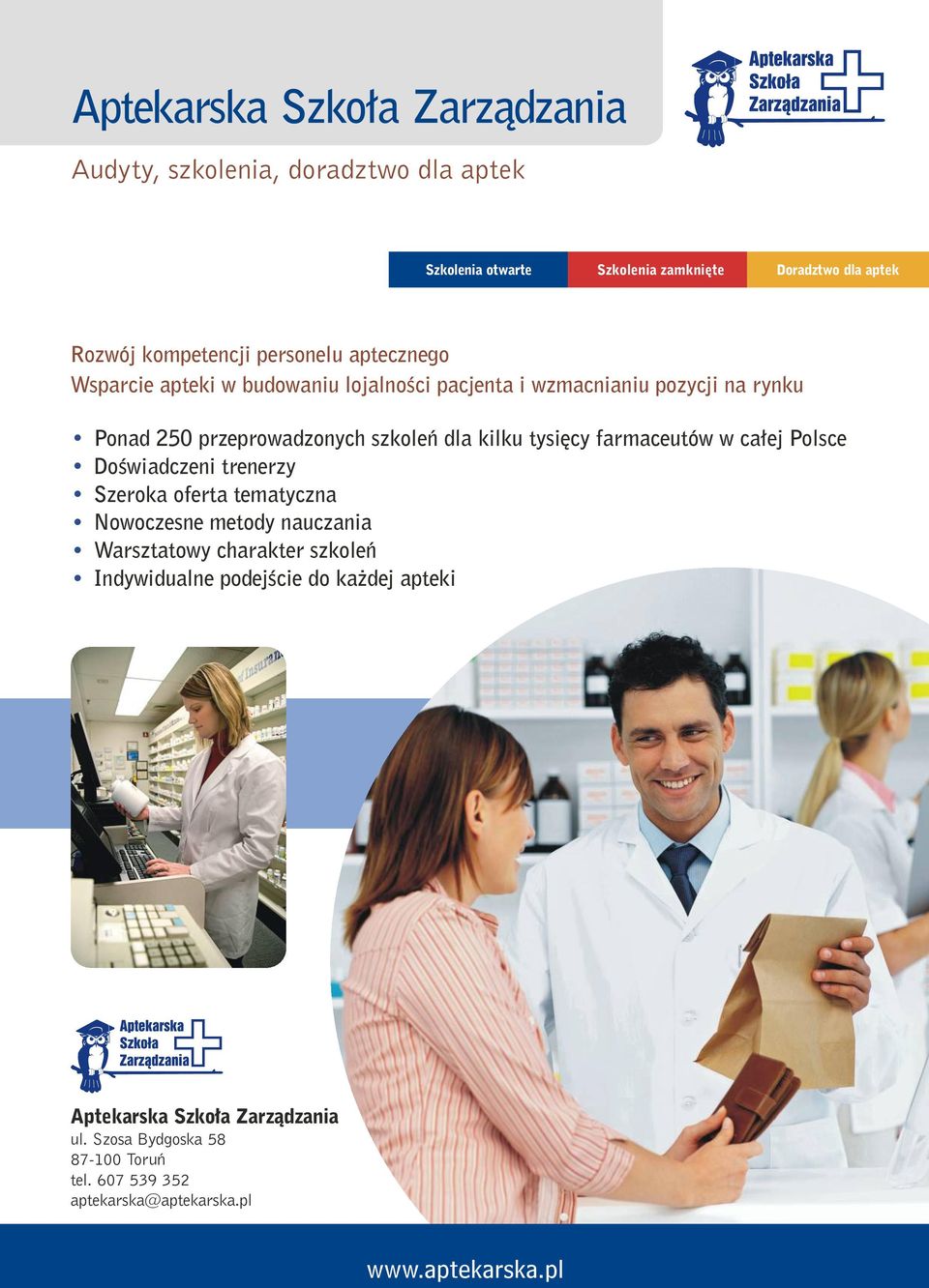 tysięcy farmaceutów w całej Polsce Doświadczeni trenerzy Szeroka oferta tematyczna Nowoczesne metody nauczania Warsztatowy charakter szkoleń