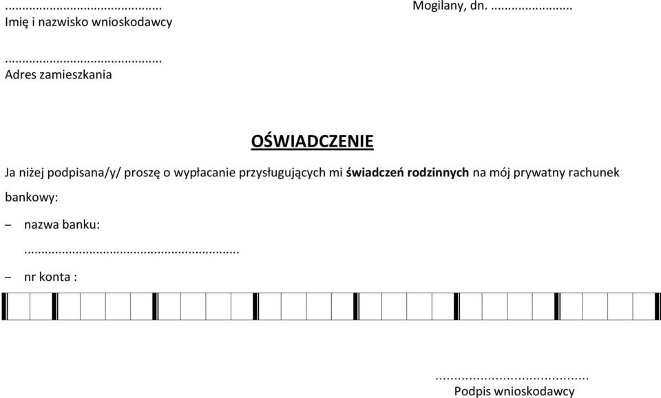 proszę o wypłacanie przysługujących mi świadczeń rodzinnych na