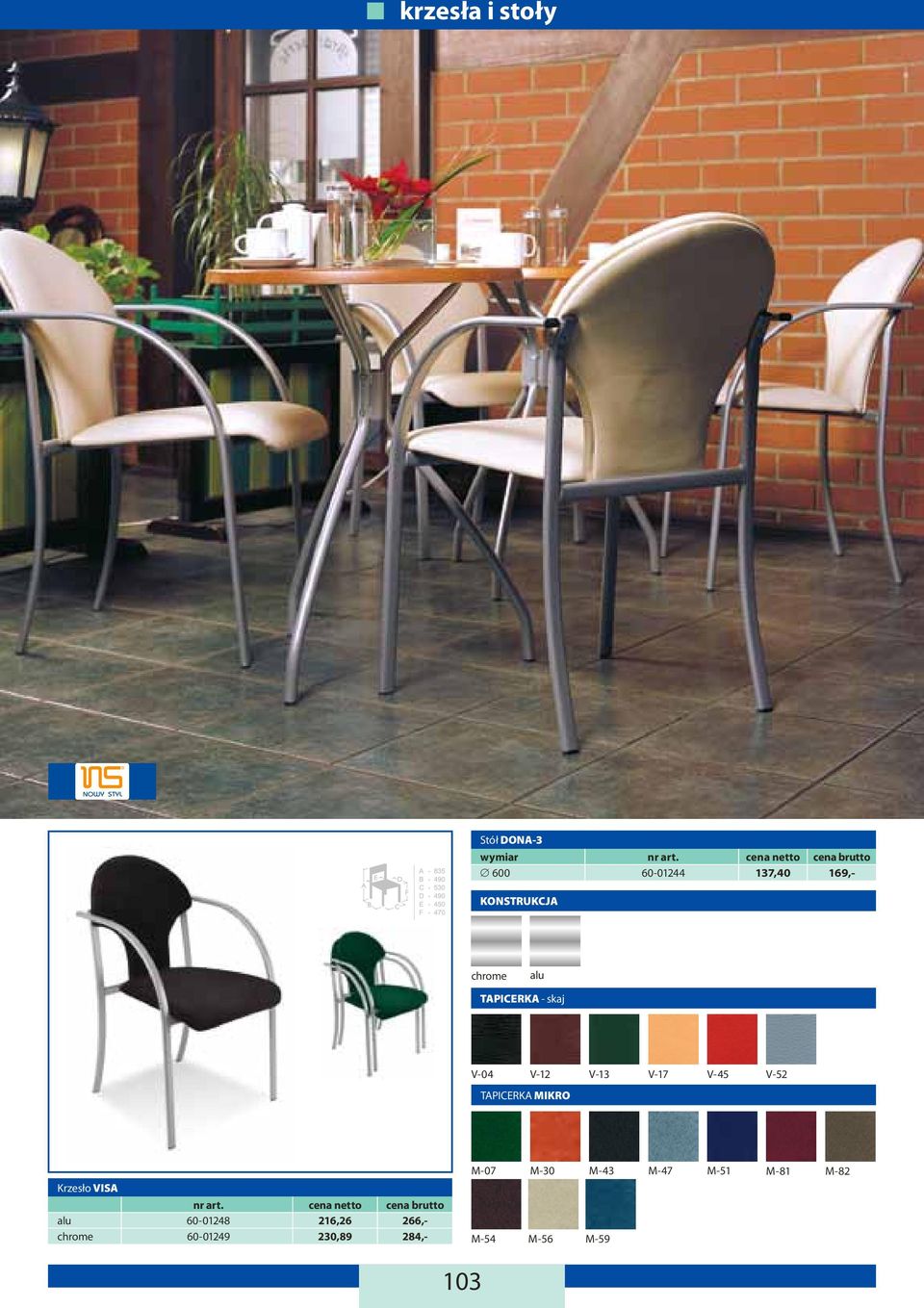 V-52 TAPICERKA MIKRO Krzesło VISA alu 60-01248 216,26 266,- chrome