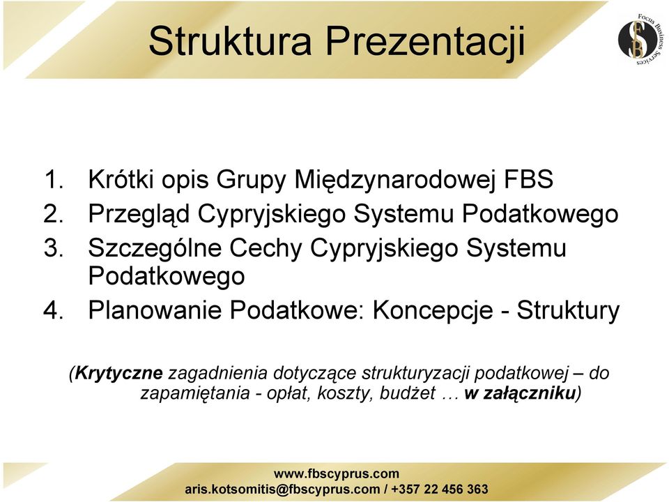 Szczególne Cechy Cypryjskiego Systemu Podatkowego 4.