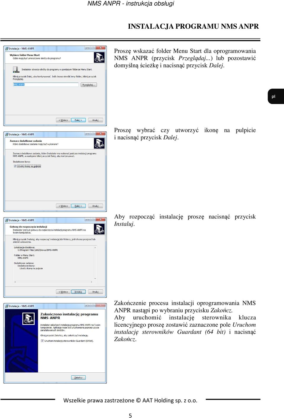 Aby rozpocząć instalację proszę nacisnąć przycisk Instaluj.
