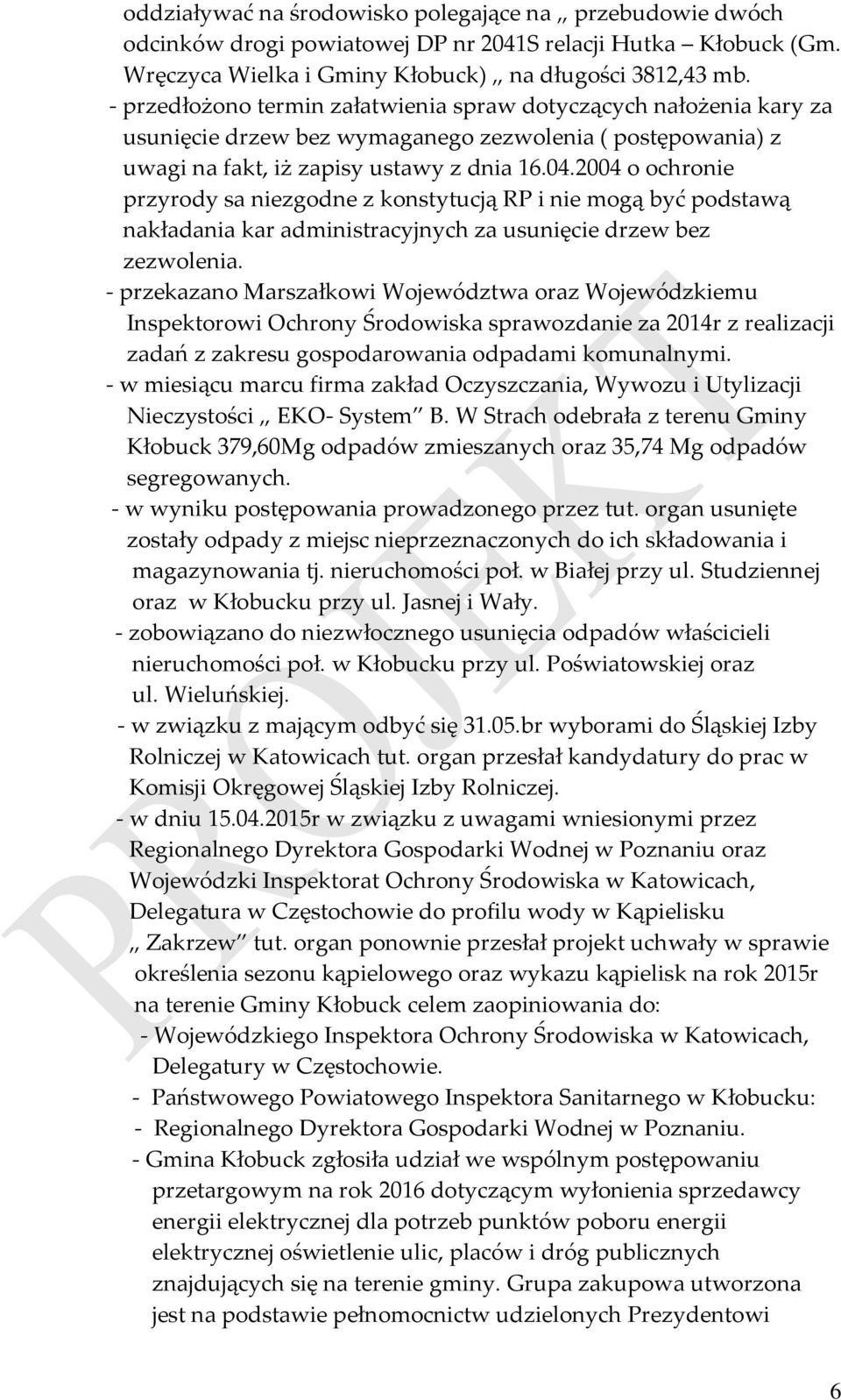 2004 o ochronie przyrody sa niezgodne z konstytucją RP i nie mogą być podstawą nakładania kar administracyjnych za usunięcie drzew bez zezwolenia.