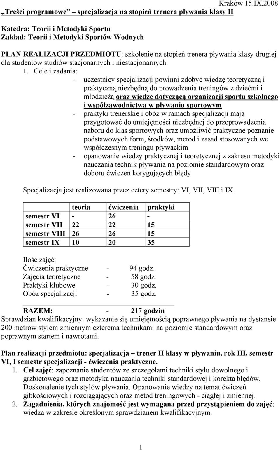 trenera pływania klasy drugiej dla studentów studiów stacjonarnych i niestacjonarnych. 1.