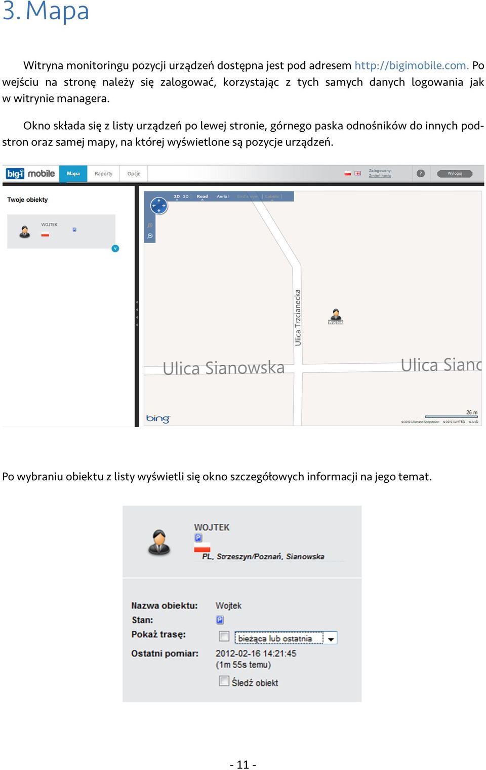 Okno składa się z listy urządzeń po lewej stronie, górnego paska odnośników do innych podstron oraz samej mapy,