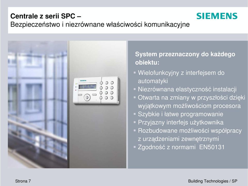 w przyszłości dzięki wyjątkowym możliwościom procesora Szybkie i łatwe programowanie Przyjazny interfejs
