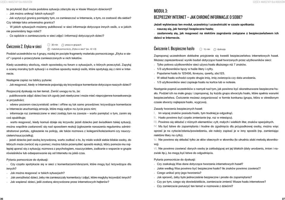 W jakich sytuacjach możemy publikować w sieci informacje dotyczące innych osób, a w jakich nie powinniśmy tego robić? Co sądzicie o zamieszczaniu w sieci zdjęć i informacji dotyczących dzieci?