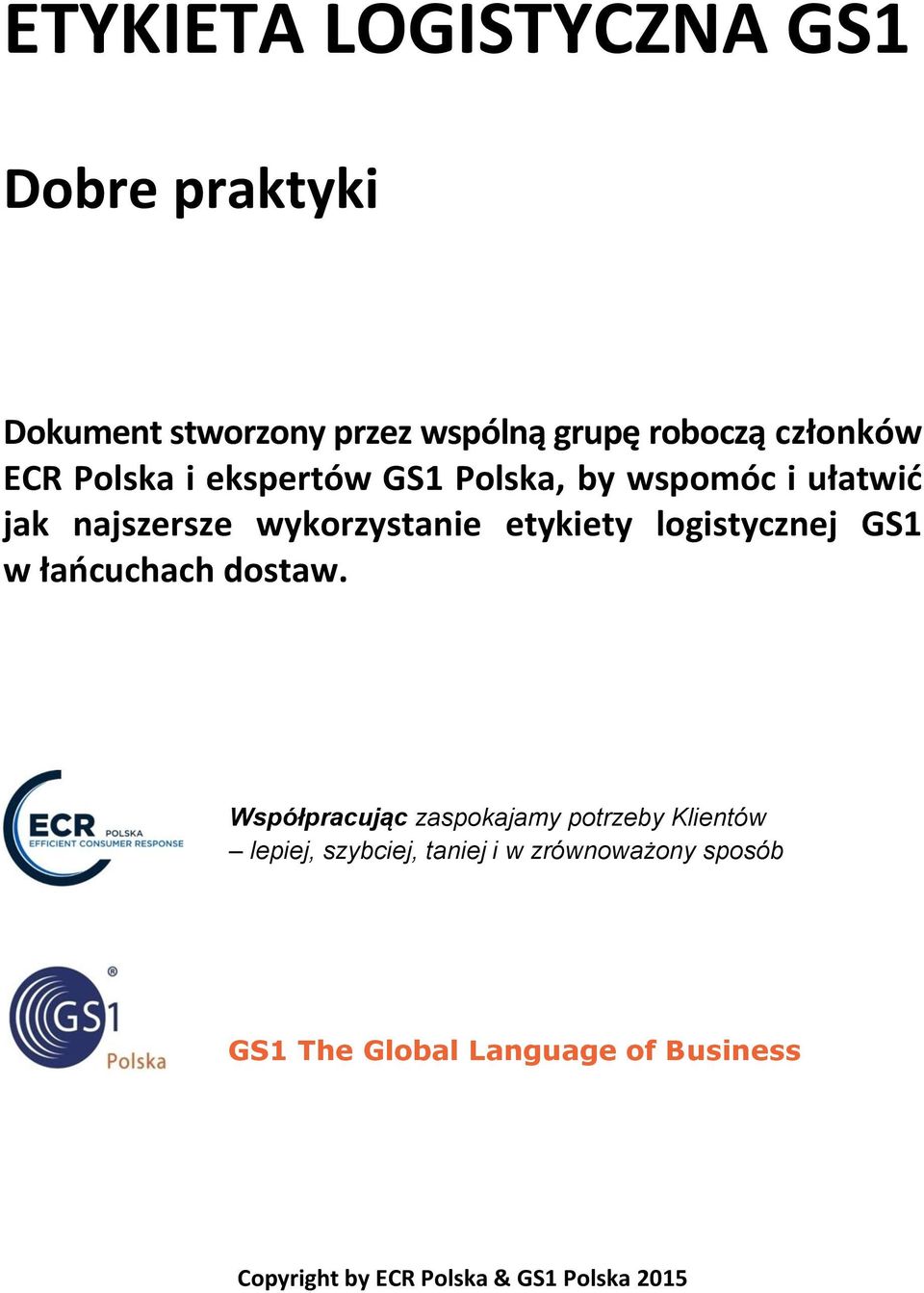 logistycznej GS1 w łańcuchach dostaw.