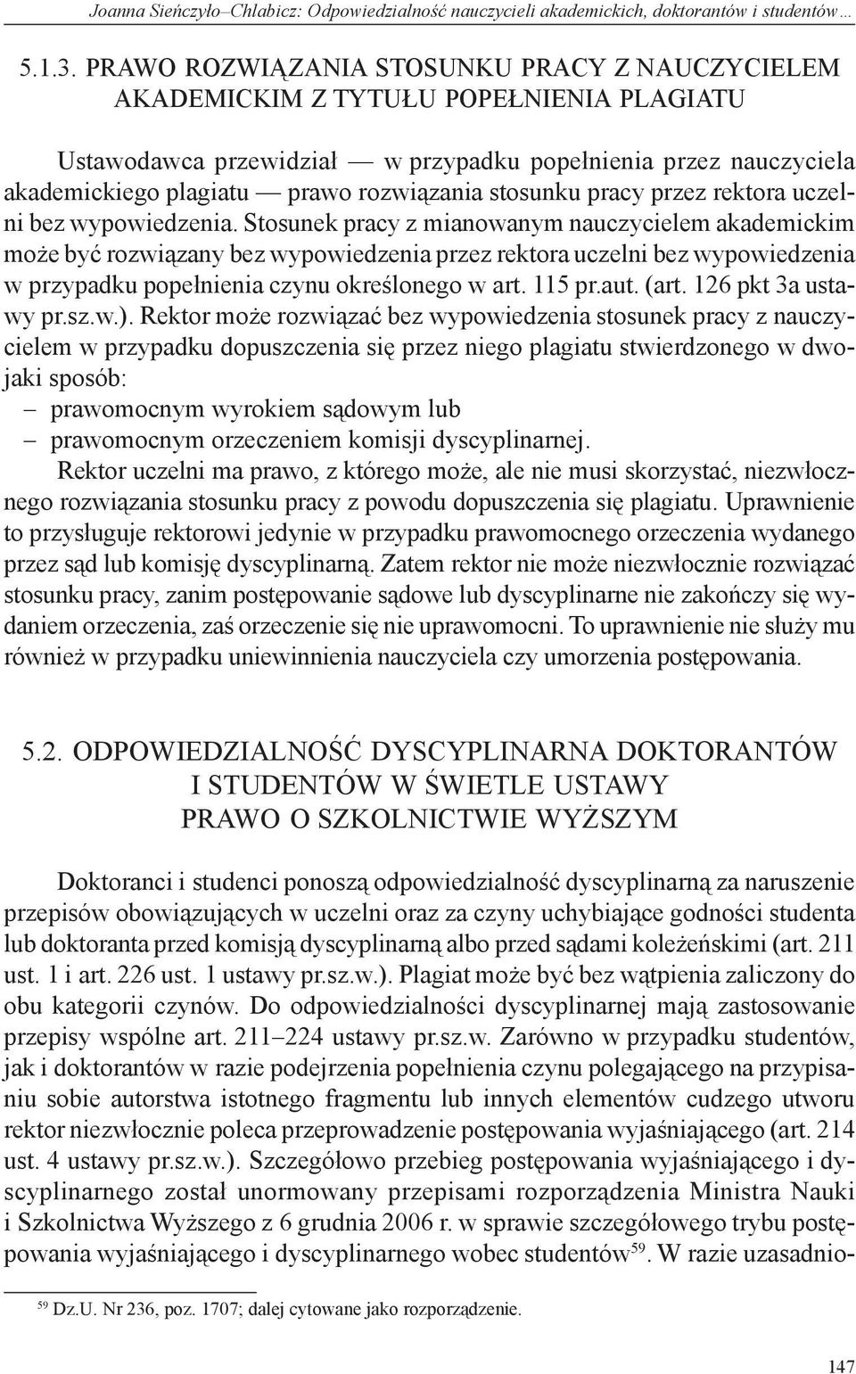 stosunku pracy przez rektora uczelni bez wypowiedzenia.