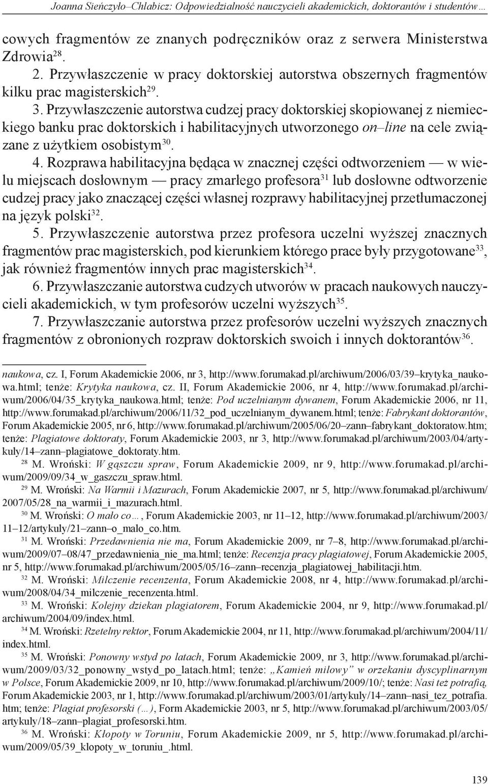 Przywłaszczenie autorstwa cudzej pracy doktorskiej skopiowanej z niemieckiego banku prac doktorskich i habilitacyjnych utworzonego on line na cele związane z użytkiem osobistym 30. 4.
