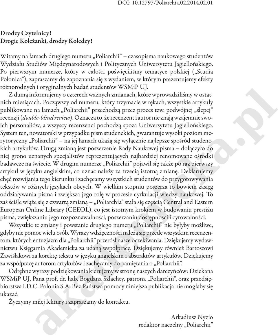 polskij ( Studia Polona ), zapraszay do zapoznania się z wydani, w który przntujy fkty różnorodnych i oryginalnych bań studntów WSMiP UJ Z duą inforujy o cztrch ważnych zianach, któr wprowziliśy w