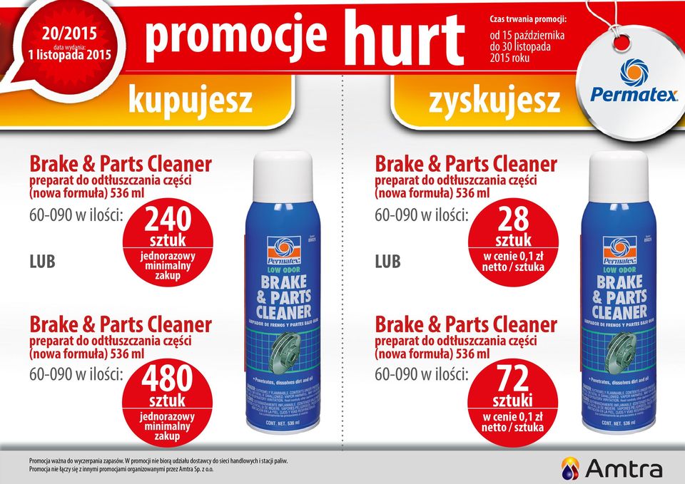 Cleaner preparat do odtłuszczania części (nowa formuła) 536 ml 60-090 w ilości: LUB Brake & Parts Cleaner preparat