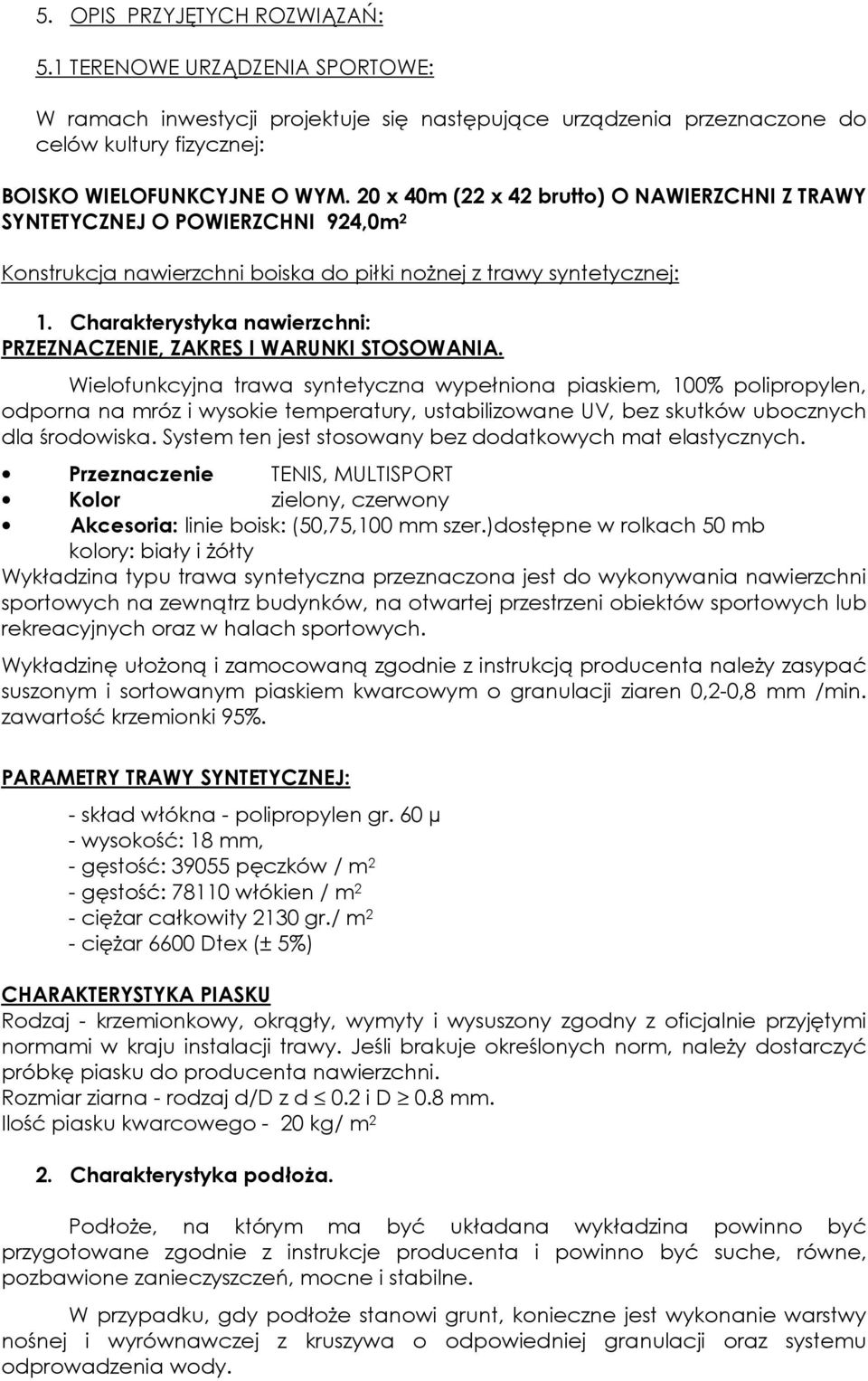 Charakterystyka nawierzchni: PRZEZNACZENIE, ZAKRES I WARUNKI STOSOWANIA.