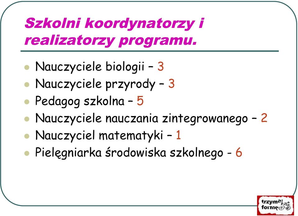 Pedagog szkolna 5 Nauczyciele nauczania