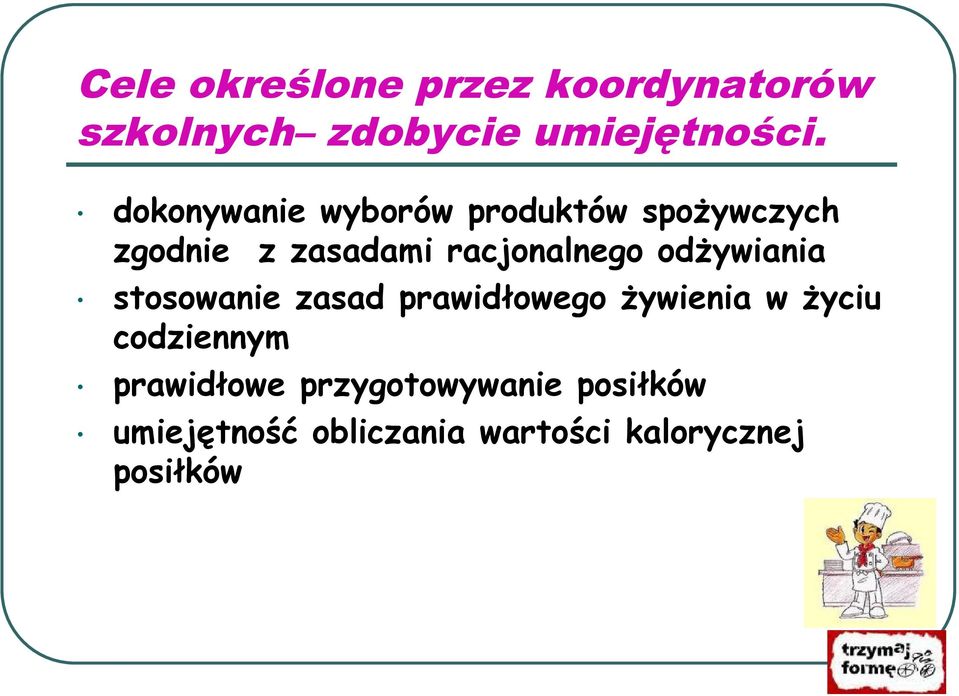 odżywiania stosowanie zasad prawidłowego żywienia w życiu codziennym