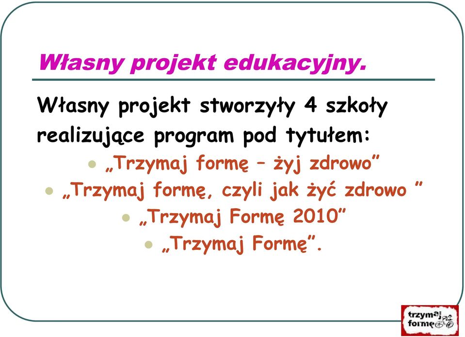 program pod tytułem: Trzymaj formę żyj zdrowo