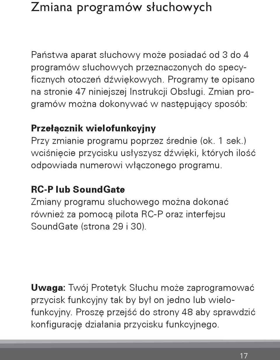 1 sek.) wciśnięcie przycisku usłyszysz dźwięki, których ilość odpowiada numerowi włączonego programu.