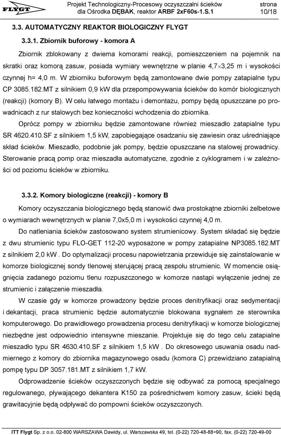 MT z silnikiem 0,9 kw dla przepompowywania ścieków do komór biologicznych (reakcji) (komory B).