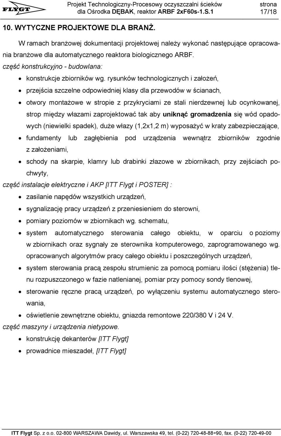 rysunków technologicznych i założeń, przejścia szczelne odpowiedniej klasy dla przewodów w ścianach, otwory montażowe w stropie z przykryciami ze stali nierdzewnej lub ocynkowanej, strop między