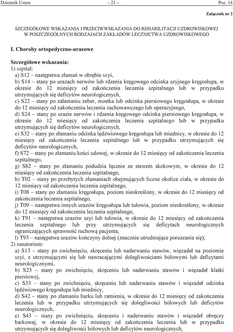 S32 ch, szpitalnego, g) S82 h) T02 stany po przeb i) T08 j) T09