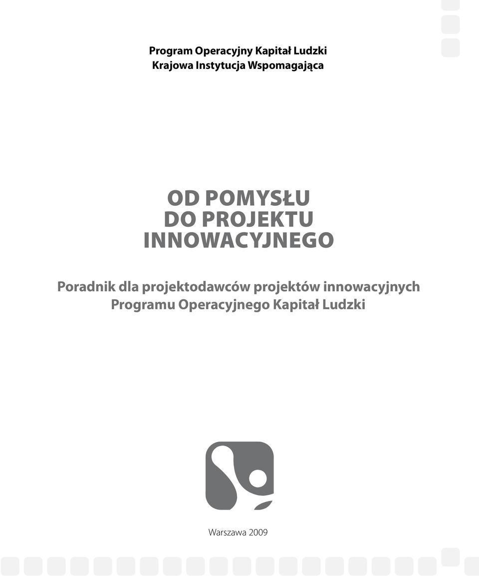 innowacyjnego Poradnik dla projektodawców projektów