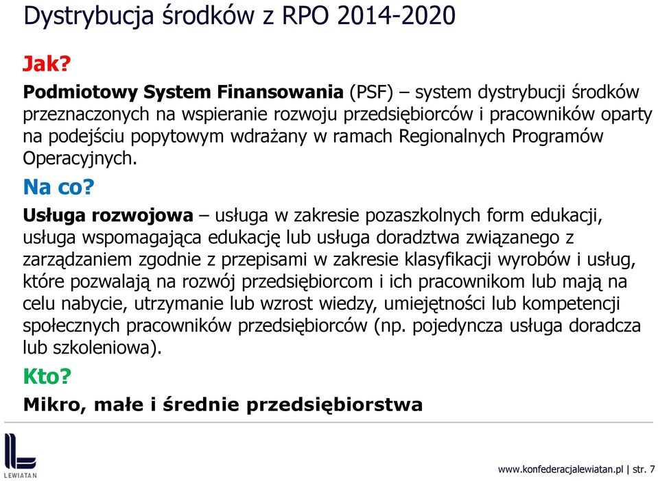 Programów Operacyjnych. Na co?